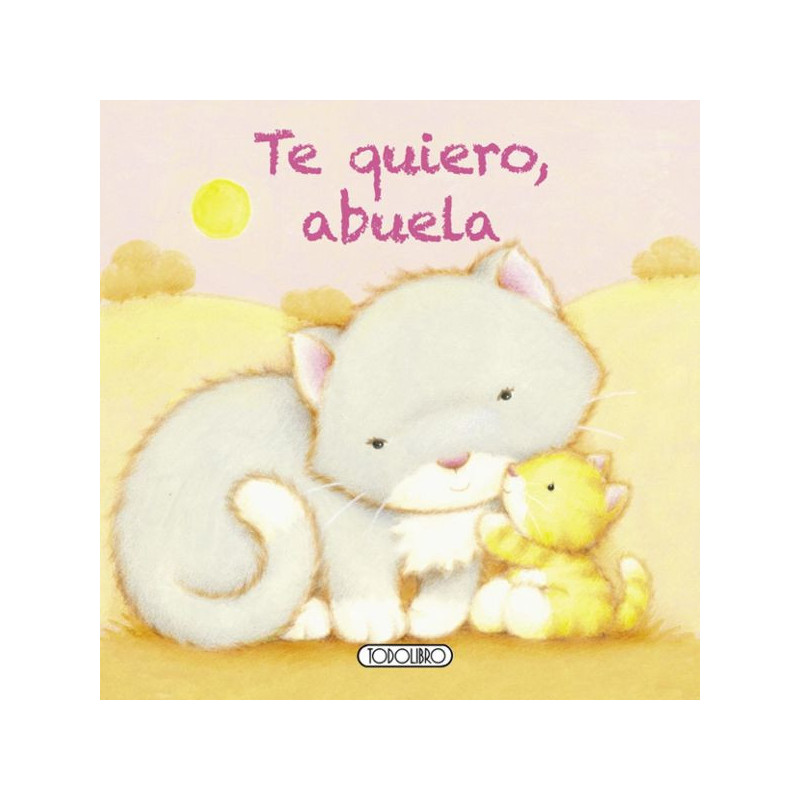 Imagen libro te quiero abuela todolibro Imagen libro te quiero abuela todolibro