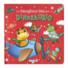 LIBRO LA IMAGINACION DEL DINOSAURIO